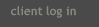 client log-in